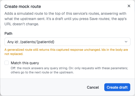 Create mock route with Path set to Any id: /patients/{patientId} and Match this query off